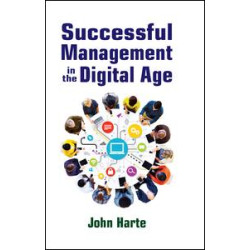 Successful Management in the Digital Age Successful Management in the Digital Age
