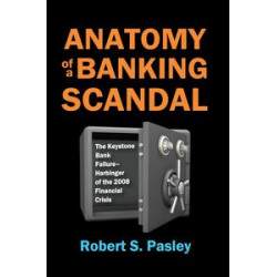 Anatomy of a Banking Scandal Anatomy of a Banking Scandal