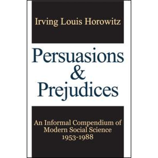 Persuasions and Prejudices