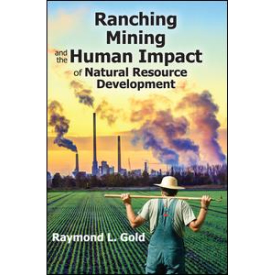 Ranching, Mining, and the Human Impact of Natural Resource Development