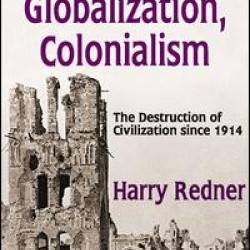 Totalitarianism, Globalization, Colonialism Totalitarianism, Globalization, Colonialism