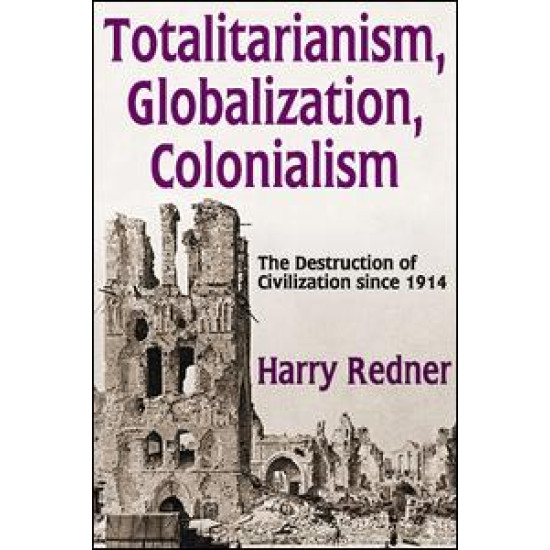 Totalitarianism, Globalization, Colonialism