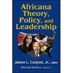Africana Theory, Policy, and Leadership Africana Theory, Policy, and Leadership