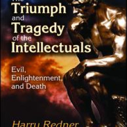 The Triumph and Tragedy of the Intellectuals