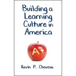 Building a Learning Culture in America Building a Learning Culture in America