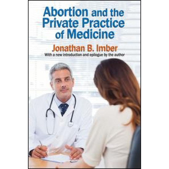 Abortion and the Private Practice of Medicine Abortion and the Private Practice of Medicine