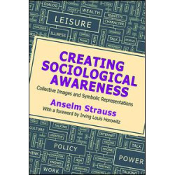 Creating Sociological Awareness Creating Sociological Awareness