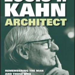 Louis I. Kahn—Architect