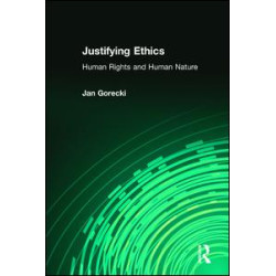 Justifying Ethics Justifying Ethics