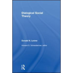 Dialogical Social Theory Dialogical Social Theory