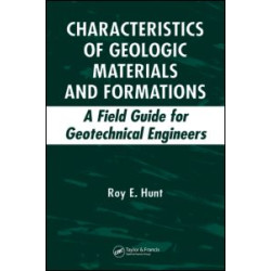 Characteristics of Geologic Materials and Formations Characteristics of Geologic Materials and Formations