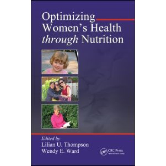 Optimizing Women's Health through Nutrition Optimizing Women's Health through Nutrition