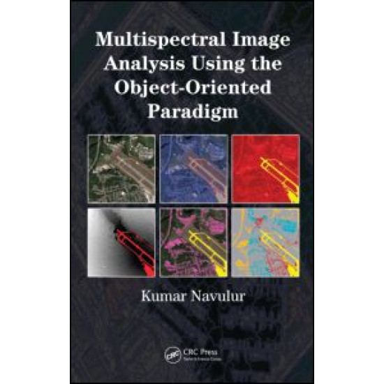 Multispectral Image Analysis Using the Object-Oriented Paradigm