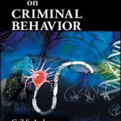 Biological Influences on Criminal Behavior Biological Influences on Criminal Behavior