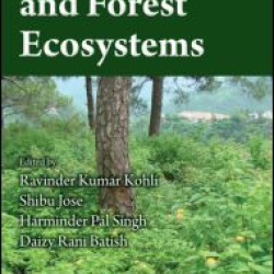 Invasive Plants and Forest Ecosystems Invasive Plants and Forest Ecosystems