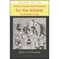 Amino Acids and Proteins for the Athlete: The Anabolic Edge