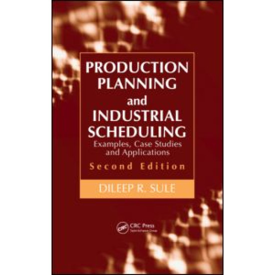 Production Planning and Industrial Scheduling Production Planning and Industrial Scheduling