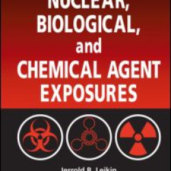 Handbook of Nuclear, Biological, and Chemical Agent Exposures Handbook of Nuclear, Biological, and Chemical Agent Exposures
