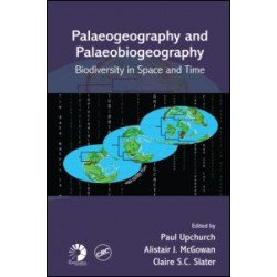 Palaeogeography and Palaeobiogeography:  Biodiversity in Space and Time Palaeogeography and Palaeobiogeography:  Biodiversity in Space and Time