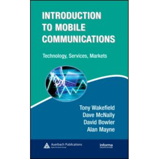 Introduction to Mobile Communications: Technology, Services, Markets Introduction to Mobile Communications: Technology, Services, Markets
