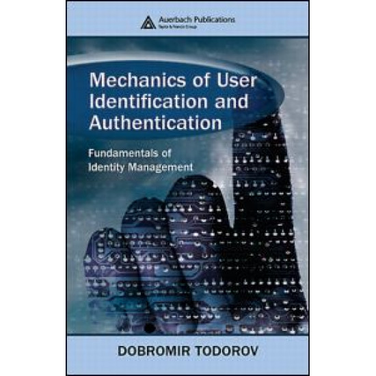 Mechanics of User Identification and Authentication Mechanics of User Identification and Authentication