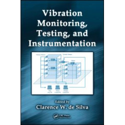 Vibration Monitoring, Testing, and Instrumentation Vibration Monitoring, Testing, and Instrumentation
