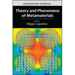 Theory and Phenomena of Metamaterials Theory and Phenomena of Metamaterials