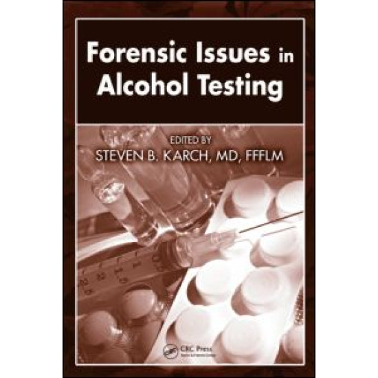 Forensic Issues in Alcohol Testing