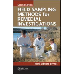 Field Sampling Methods for Remedial Investigations Field Sampling Methods for Remedial Investigations