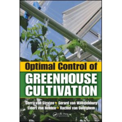 Optimal Control of Greenhouse Cultivation Optimal Control of Greenhouse Cultivation