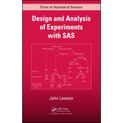 Design and Analysis of Experiments with SAS Design and Analysis of Experiments with SAS