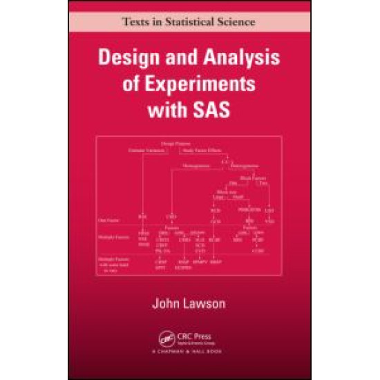 Design and Analysis of Experiments with SAS Design and Analysis of Experiments with SAS