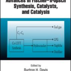 Advances in Fischer-Tropsch Synthesis, Catalysts, and Catalysis