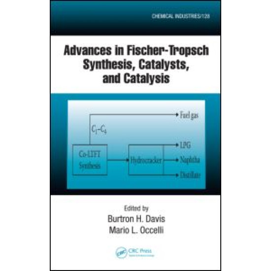 Advances in Fischer-Tropsch Synthesis, Catalysts, and Catalysis