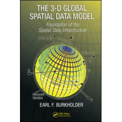 The 3-D Global Spatial Data Model The 3-D Global Spatial Data Model