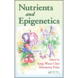 Nutrients and Epigenetics Nutrients and Epigenetics