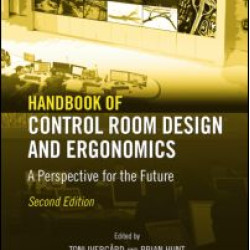Handbook of Control Room Design and Ergonomics Handbook of Control Room Design and Ergonomics