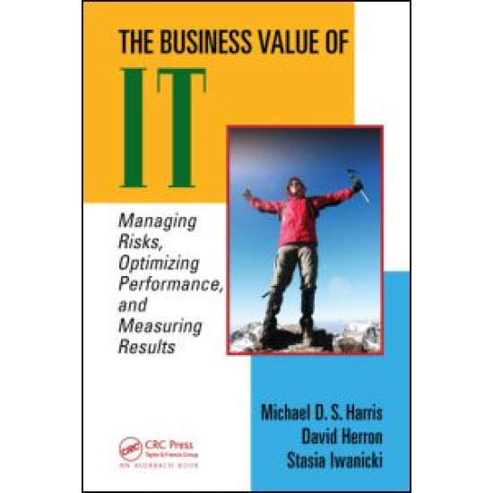 The Business Value of IT The Business Value of IT