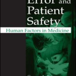 Medical Error and Patient Safety Medical Error and Patient Safety