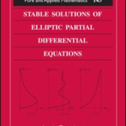 Stable Solutions of Elliptic Partial Differential Equations Stable Solutions of Elliptic Partial Differential Equations