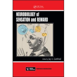Neurobiology of Sensation and Reward