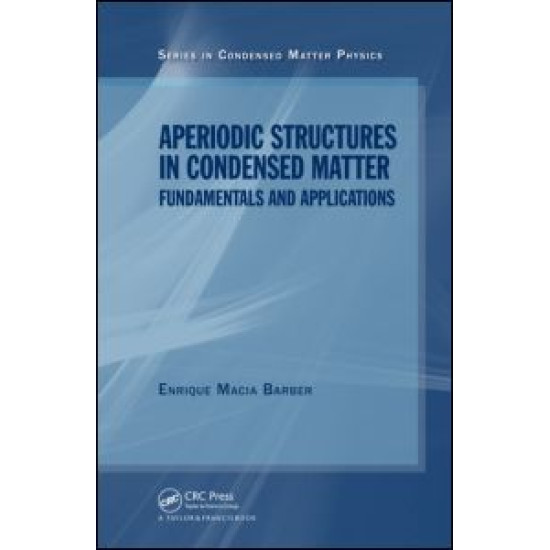 Aperiodic Structures in Condensed Matter Aperiodic Structures in Condensed Matter