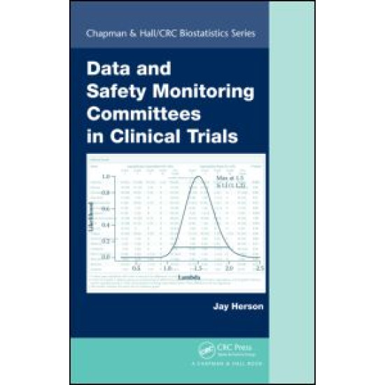 Data and Safety Monitoring Committees in Clinical Trials Data and Safety Monitoring Committees in Clinical Trials