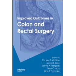 Improved Outcomes in Colon and Rectal Surgery Improved Outcomes in Colon and Rectal Surgery