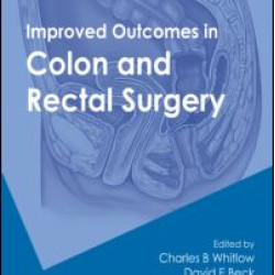 Improved Outcomes in Colon and Rectal Surgery
