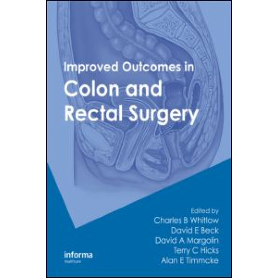 Improved Outcomes in Colon and Rectal Surgery Improved Outcomes in Colon and Rectal Surgery