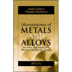 Microstructure of Metals and Alloys Microstructure of Metals and Alloys