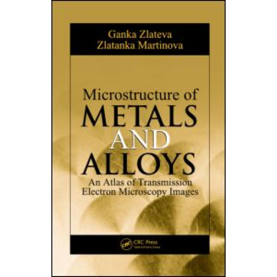 Microstructure of Metals and Alloys Microstructure of Metals and Alloys