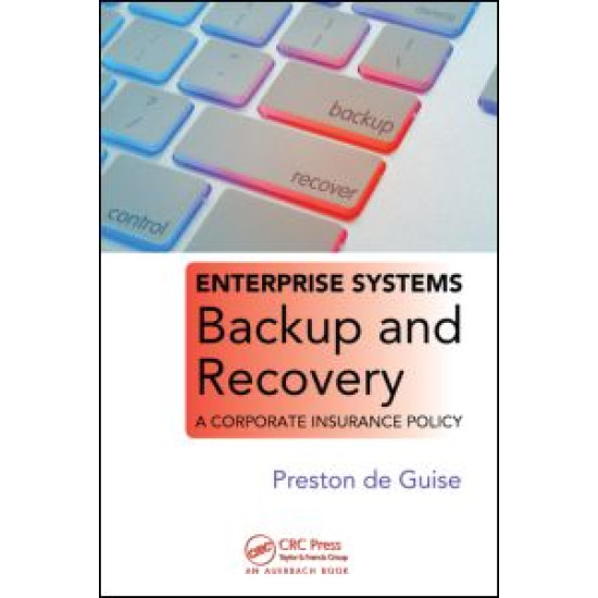 Enterprise Systems Backup and Recovery Enterprise Systems Backup and Recovery