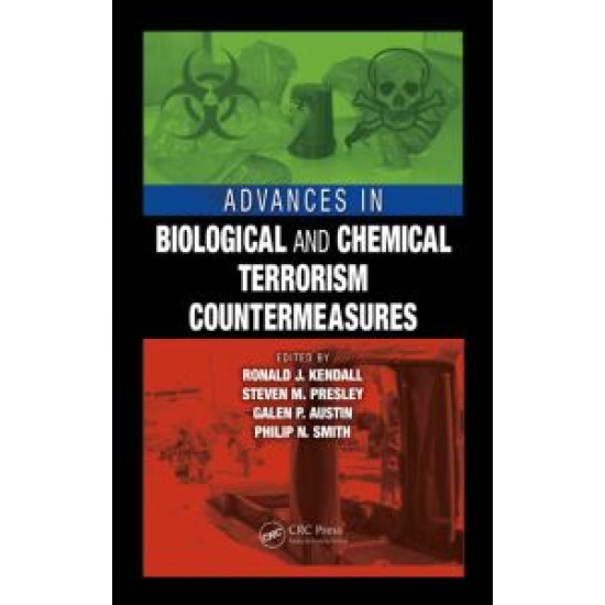 Advances in Biological and Chemical Terrorism Countermeasures Advances in Biological and Chemical Terrorism Countermeasures